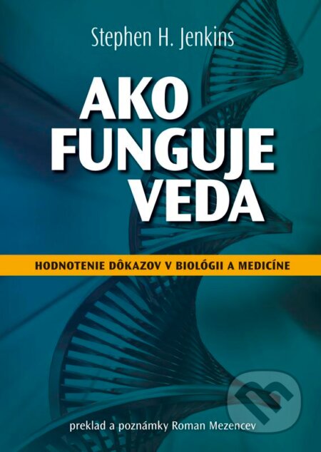Kniha: Ako funguje veda (Stephen H. Jenkins). PRO, 2012 Kniha: Ako funguje veda (Stephen H. Jenkins). PRO, 2012