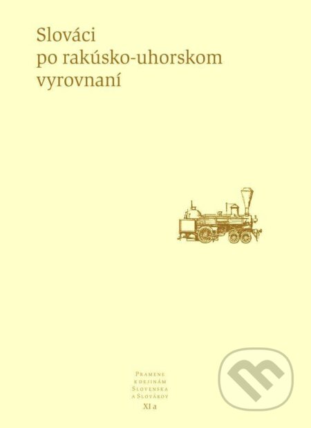 Kniha: Slováci po rakúsko-uhorskom vyrovnaní (Slovenské literárne centrum). Slovenské literárne centrum, 2012 Kniha: Slováci po rakúsko-uhorskom vyrovnaní (Slovenské literárne centrum). Slovenské literárne centrum, 2012