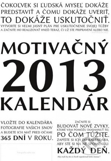 Motivačný kalendár 2013 (I Can Academy). I Can Academy, 2012 Motivačný kalendár 2013 (I Can Academy). I Can Academy, 2012