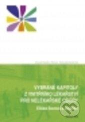 Kniha: Vybrané kapitoly z vnitřního lékařství pro nelékařské zdravotnické obory (Eliška Sovová a kolektív). Univerzita Palackého v Olomouci, 2012 Kniha: Vybrané kapitoly z vnitřního lékařství pro nelékařské zdravotnické obory (Eliška Sovová a kolektív). Univerzita Palackého v Olomouci, 2012