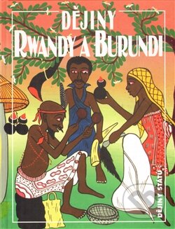 Kniha: Dějiny Rwandy a Burundi (Jan Záhořík). Nakladatelství Lidové noviny, 2012 Kniha: Dějiny Rwandy a Burundi (Jan Záhořík). Nakladatelství Lidové noviny, 2012