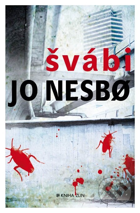 Kniha: Švábi (Jo Nesbo). Kniha Zlín, 2013 Kniha: Švábi (Jo Nesbo). Kniha Zlín, 2013