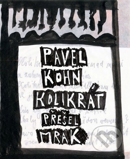 Kniha: Kolikrát přešel mrak (Pavel Kohn). Akropolis, 2012 Kniha: Kolikrát přešel mrak (Pavel Kohn). Akropolis, 2012