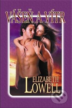 Kniha: Vášeň a vítr (Elizabeth Lowell). Baronet, 2012 Kniha: Vášeň a vítr (Elizabeth Lowell). Baronet, 2012