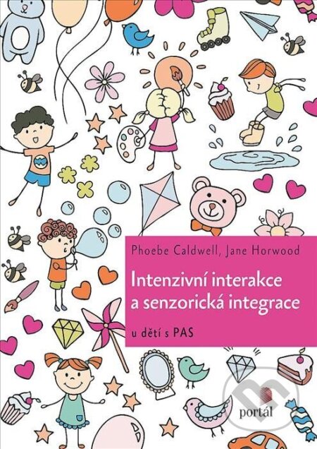 Kniha: Intenzivní interakce a senzorická integrace (Phoebe Caldwell). Portál, 2022 Kniha: Intenzivní interakce a senzorická integrace (Phoebe Caldwell). Portál, 2022