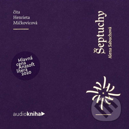 Audiokniha: Šeptuchy (Alena Sabuchová). Artforum, 2022 Audiokniha: Šeptuchy (Alena Sabuchová). Artforum, 2022