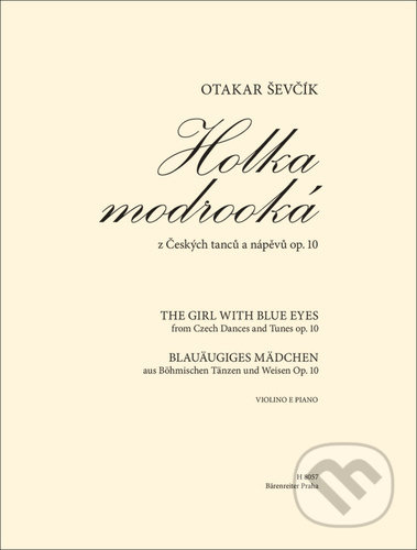 Holka modrooká - Otakar Ševčík, Bärenreiter Praha, 2022