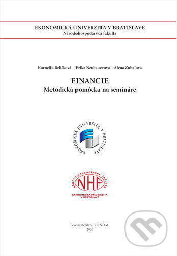 Kniha: Financie (Alena Zubaľová, Erika Neubauerová a Kornélia Beličková). Vysoká škola ekonomická - Národohospodářská fakulta, 2020 Kniha: Financie (Alena Zubaľová, Erika Neubauerová a Kornélia Beličková). Vysoká škola ekonomická - Národohospodářská fakulta, 2020