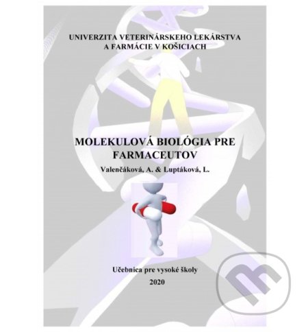 Kniha: Molekulová biológia pre farmaceutov (Alexandra Valenčáková). Univerzita veterinárneho lekárstva v Košiciach, 2020 Kniha: Molekulová biológia pre farmaceutov (Alexandra Valenčáková). Univerzita veterinárneho lekárstva v Košiciach, 2020