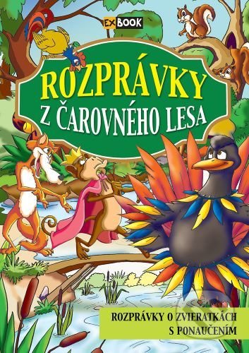Kniha: Rozprávky z čarovného lesa (2. vydanie) (EX book). EX book, 2022 Kniha: Rozprávky z čarovného lesa (2. vydanie) (EX book). EX book, 2022