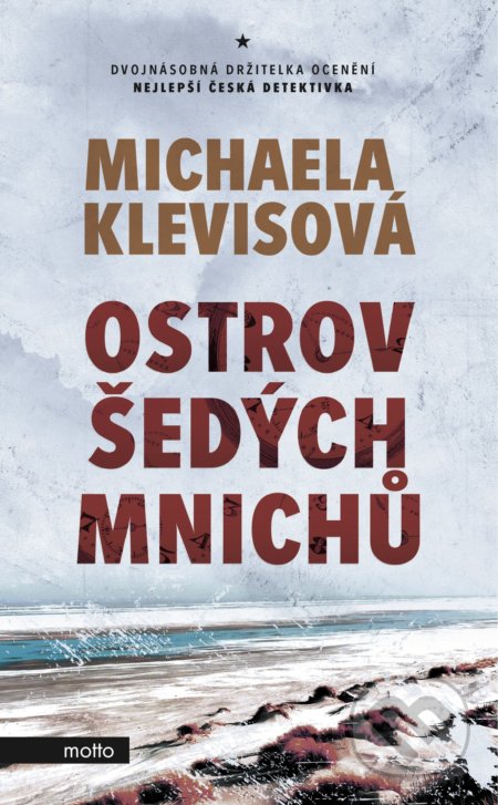 Kniha: Ostrov šedých mnichů (Michaela Klevisová). Motto, 2022 Kniha: Ostrov šedých mnichů (Michaela Klevisová). Motto, 2022