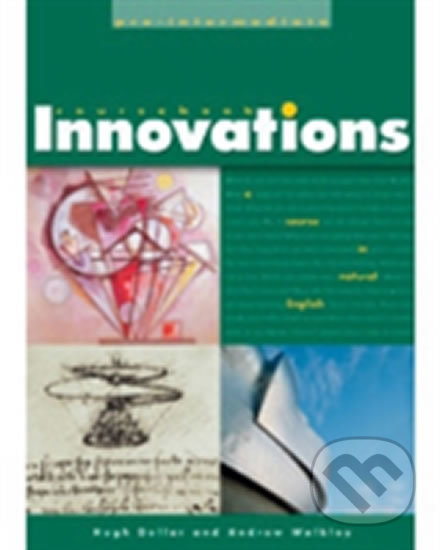 Kniha: Innovations Pre-intermediate: Student´s Book (Andrew Walkley). Oxford University Press, 2004 Kniha: Innovations Pre-intermediate: Student´s Book (Andrew Walkley). Oxford University Press, 2004