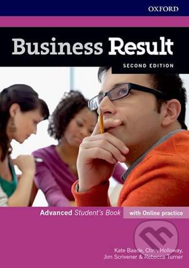 Kniha: Business Result Advanced: Student´s Book with Online Practice (2nd) (Kate Baade). Oxford University Press, 2017 Kniha: Business Result Advanced: Student´s Book with Online Practice (2nd) (Kate Baade). Oxford University Press, 2017