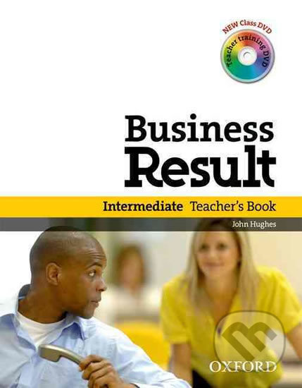 Kniha: Business Result Intermediate: Teacher´s Book Pack (John Hughes). Oxford University Press Kniha: Business Result Intermediate: Teacher´s Book Pack (John Hughes). Oxford University Press