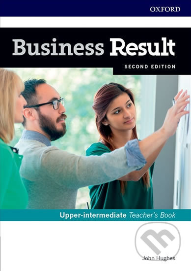 Kniha: Business Result Upper Intermediate: Teacher´s Book with DVD (2nd) (John Hughes). Oxford University Press, 2017 Kniha: Business Result Upper Intermediate: Teacher´s Book with DVD (2nd) (John Hughes). Oxford University Press, 2017