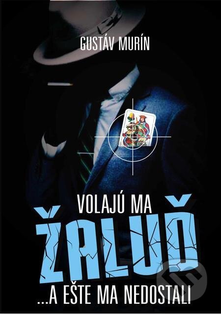 E-kniha: Volajú ma Žaluď ...a ešte ma nedostali (Gustáv Murín). Gustáv Murín E-kniha: Volajú ma Žaluď ...a ešte ma nedostali (Gustáv Murín). Gustáv Murín