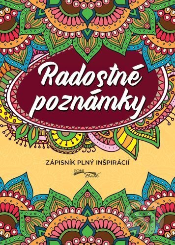 Kniha: Radostné poznámky (2. vydanie) (Foni book). Foni book, 2022 Kniha: Radostné poznámky (2. vydanie) (Foni book). Foni book, 2022