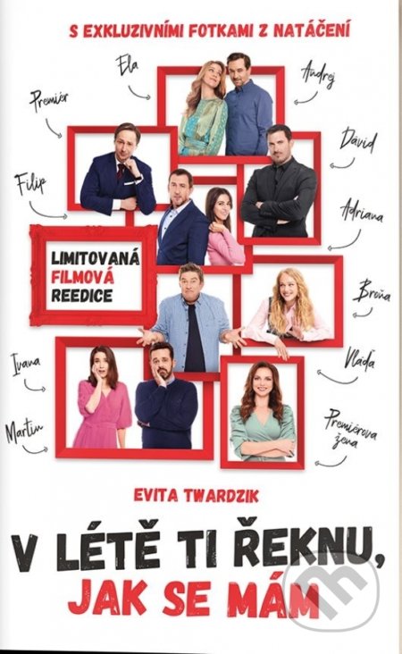 Kniha: V létě ti řeknu, jak se mám (Evita Twardzik). MAFRA Slovakia, 2022 Kniha: V létě ti řeknu, jak se mám (Evita Twardzik). MAFRA Slovakia, 2022