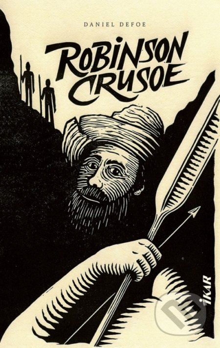 Kniha: Robinson Crusoe (Daniel Defoe). Ikar, 2022 Kniha: Robinson Crusoe (Daniel Defoe). Ikar, 2022