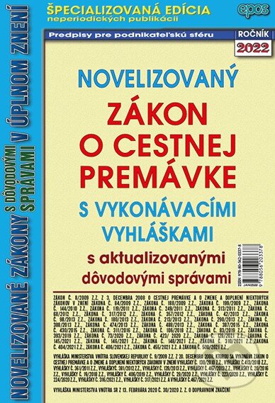 Kniha: Novelizovaný zákon o cestnej premávke s vykonávacími vyhláškami (Epos). Epos, 2022 Kniha: Novelizovaný zákon o cestnej premávke s vykonávacími vyhláškami (Epos). Epos, 2022