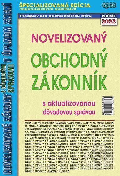 Kniha: Novelizovaný Obchodný zákonník s aktualizovanou dôvodovou správou (Epos). Epos, 2022 Kniha: Novelizovaný Obchodný zákonník s aktualizovanou dôvodovou správou (Epos). Epos, 2022