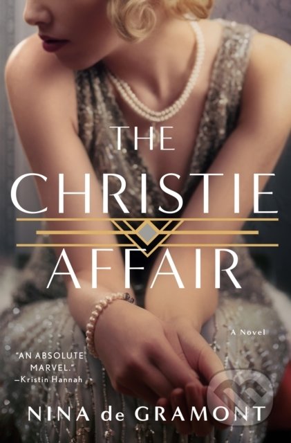 Kniha: The Christie Affair (Nina de Gramont). HarperCollins, 2022 Kniha: The Christie Affair (Nina de Gramont). HarperCollins, 2022