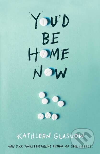 E-kniha: You'd Be Home Now (Kathleen Glasgow). Oneworld Publications, 2021 E-kniha: You'd Be Home Now (Kathleen Glasgow). Oneworld Publications, 2021