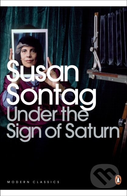 E-kniha: Under the Sign of Saturn (Susan Sontag). Penguin Books, 2013 E-kniha: Under the Sign of Saturn (Susan Sontag). Penguin Books, 2013