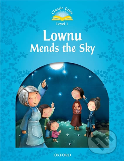 Kniha: Lownu Mends the Sky (2nd) (Sue Arengo). Oxford University Press, 2012 Kniha: Lownu Mends the Sky (2nd) (Sue Arengo). Oxford University Press, 2012