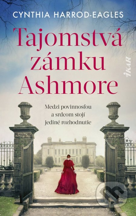 Kniha: Tajomstvá zámku Ashmore (Cynthia Harrod-Eagles). Ikar, 2022 Kniha: Tajomstvá zámku Ashmore (Cynthia Harrod-Eagles). Ikar, 2022