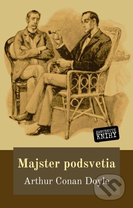 E-kniha: Majster podsvetia (Arthur Conan Doyle). Zabudnuté knihy E-kniha: Majster podsvetia (Arthur Conan Doyle). Zabudnuté knihy