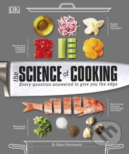E-kniha: The Science of Cooking (Stuart Farrimond). Dorling Kindersley, 2017 E-kniha: The Science of Cooking (Stuart Farrimond). Dorling Kindersley, 2017