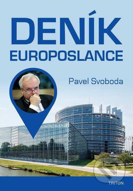 E-kniha: Denik europoslance (Pavel Svoboda). Triton E-kniha: Denik europoslance (Pavel Svoboda). Triton