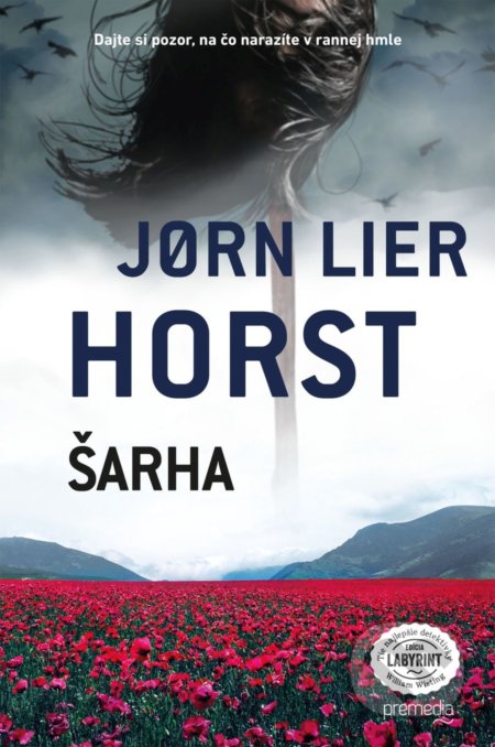 Kniha: Šarha (Jorn Lier Horst). Premedia, 2022 Kniha: Šarha (Jorn Lier Horst). Premedia, 2022