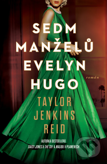 Kniha: Sedm manželů Evelyn Hugo (Taylor Jenkins Reid). Kontrast, 2023 Kniha: Sedm manželů Evelyn Hugo (Taylor Jenkins Reid). Kontrast, 2023