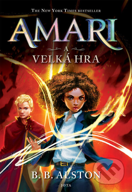 Kniha: Amari a Velká hra (B.B. Alston). Jota, 2023 Kniha: Amari a Velká hra (B.B. Alston). Jota, 2023
