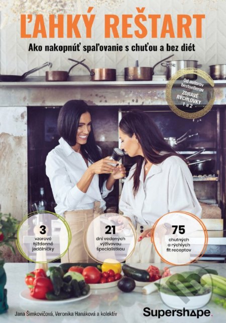 Kniha: Ľahký reštart (Jana Šimkovičová, Veronika Hanáková a kolektív). Supershape, 2022 Kniha: Ľahký reštart (Jana Šimkovičová, Veronika Hanáková a kolektív). Supershape, 2022