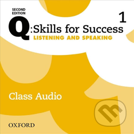 Audiokniha: Q: Skills for Success: Listening and Speaking 1 - Class Audio CDs /3/ (2nd) (Jaimie Scanlon). Oxford University Press, 2015 Audiokniha: Q: Skills for Success: Listening and Speaking 1 - Class Audio CDs /3/ (2nd) (Jaimie Scanlon). Oxford University Press, 2015