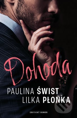 Kniha: Dohoda (Lilka Plonka a Paulina Świst). Red, 2022 Kniha: Dohoda (Lilka Plonka a Paulina Świst). Red, 2022