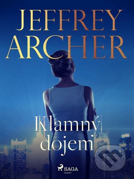 E-kniha: Klamný dojem (Jeffrey Archer). Saga Egmont E-kniha: Klamný dojem (Jeffrey Archer). Saga Egmont