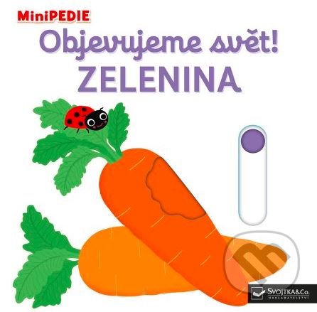 Kniha: Objevujeme svět! Zelenina (Nathalie Choux). Svojtka&Co., 2022 Kniha: Objevujeme svět! Zelenina (Nathalie Choux). Svojtka&Co., 2022