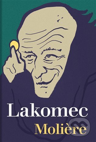 Kniha: Lakomec (Moliere). 1400, 2022 Kniha: Lakomec (Moliere). 1400, 2022