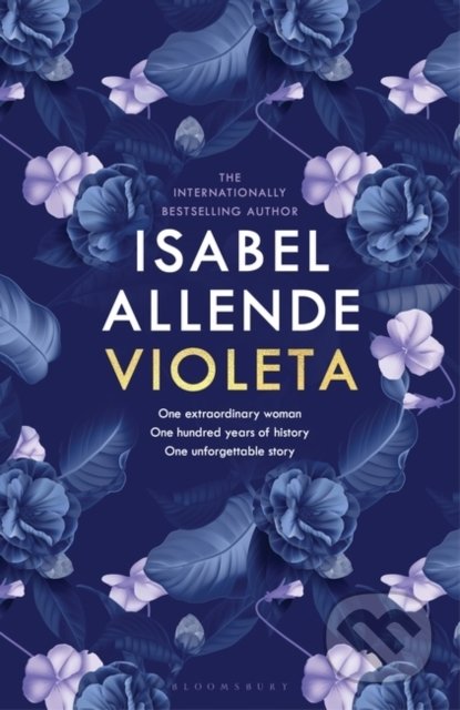 Kniha: Violeta (Isabel Allende). Bloomsbury, 2022 Kniha: Violeta (Isabel Allende). Bloomsbury, 2022