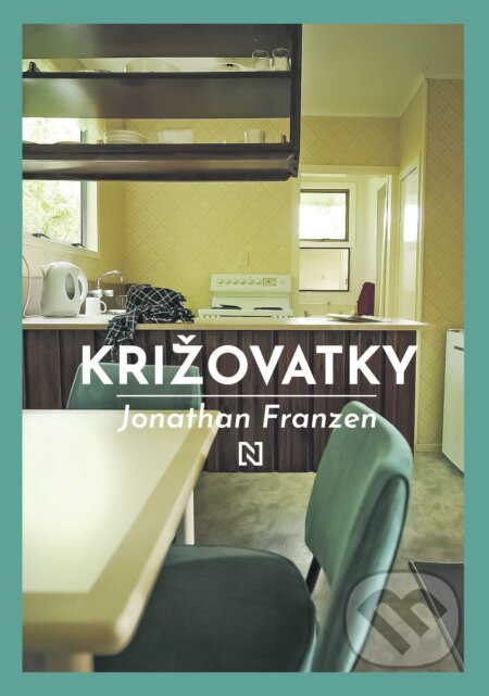 Kniha: Križovatky (Jonathan Franzen). N Press, 2022 Kniha: Križovatky (Jonathan Franzen). N Press, 2022