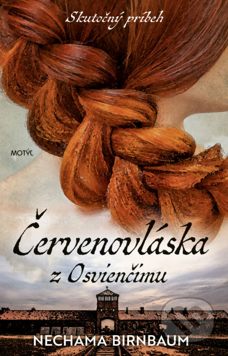 Kniha: Červenovláska z Osvienčimu (Nechama Birnbaum), 2022 Kniha: Červenovláska z Osvienčimu (Nechama Birnbaum), 2022