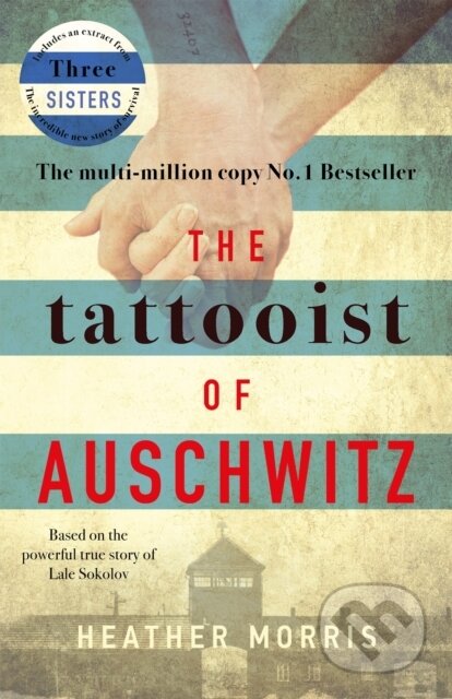 E-kniha: The Tattooist of Auschwitz (Heather Morris). Bonnier Publishing Fiction, 2018 E-kniha: The Tattooist of Auschwitz (Heather Morris). Bonnier Publishing Fiction, 2018