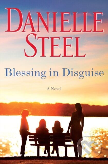 E-kniha: Blessing in Disguise (Danielle Steel). Random House, 2019 E-kniha: Blessing in Disguise (Danielle Steel). Random House, 2019