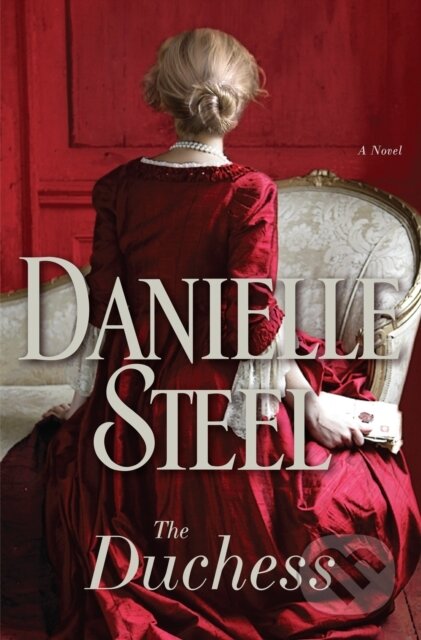 E-kniha: The Duchess (Danielle Steel). Random House, 2017 E-kniha: The Duchess (Danielle Steel). Random House, 2017