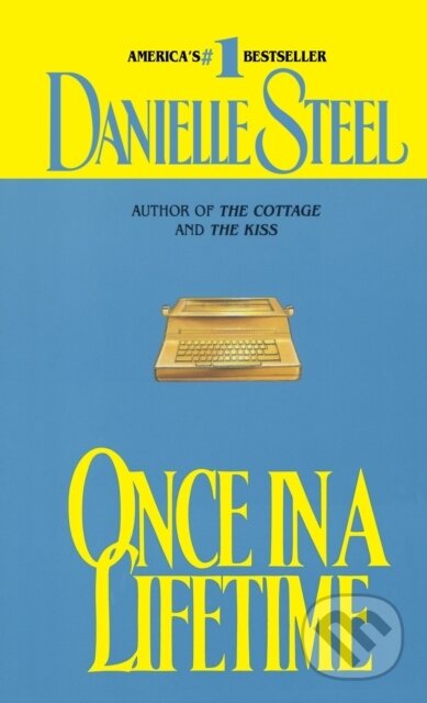 E-kniha: Once in a Lifetime (Danielle Steel). Random House, 2009 E-kniha: Once in a Lifetime (Danielle Steel). Random House, 2009