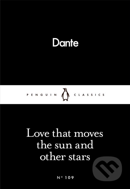 E-kniha: Love That Moves the Sun and Other Stars (Dante Alighieri). Penguin Books, 2016 E-kniha: Love That Moves the Sun and Other Stars (Dante Alighieri). Penguin Books, 2016
